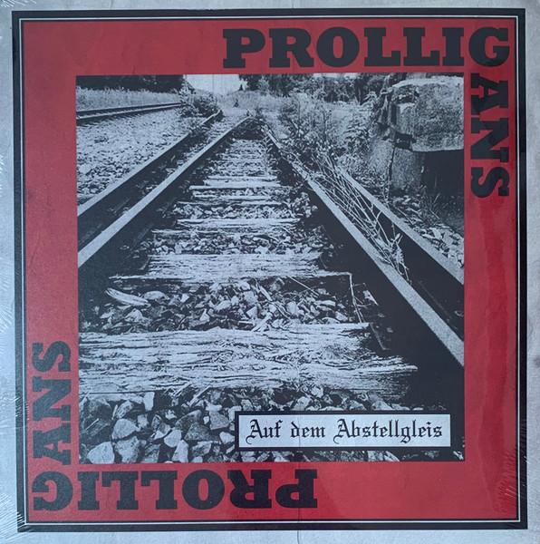 Prolligans "Auf dem Abstellgleis" LP